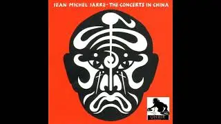 Jean Michel Jarre – The Concerts In China (full album)