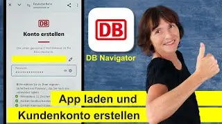 DB Navigator: App laden und Kunden-Konto erstellen. Smartphone einfach erklärt.