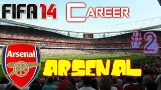 FIFA 14 (Карьера)  Арсенал. #2