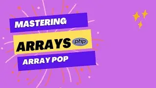Mastering Arrays in Php | How to use Array POP | What is Array Pop  