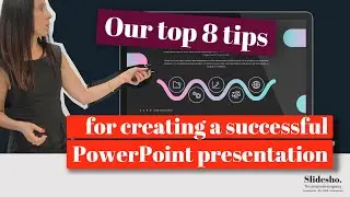 8 tips for creating a successful PowerPoint presentation | Tips