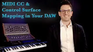 MIDI CC and Control Surface Mapping in Your DAW - Logic Pro, Ableton Live, Studio One, & Cubase