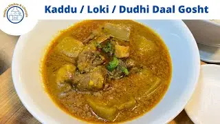 Kaddu Dal Gosht (Mutton With Bottle Gourd & Lentils) with Sabira Hussein | लौकी दाल गोश्त | +En Subs