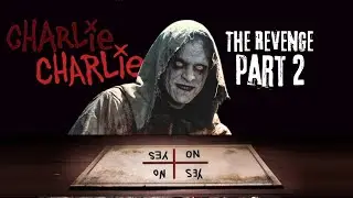 Charlie Charlie : The Revenge Part 2 - Short Horror Film