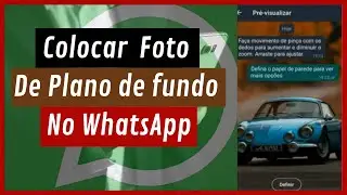 Como Colocar Uma Foto De Plano de fundo no WhatsApp