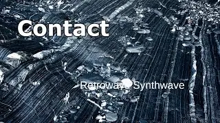 Contact | Retrowave Synthwave | Synthesizers Synth Pop Instrumental | Electro