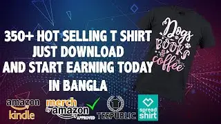 Hot Selling T Shirt Design Download And Start Earning From Teespring, KDP, Merch By Amazon,Teepublic