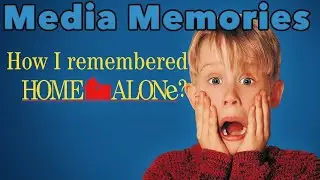 Media Memories: How I Remembered Home Alone?
