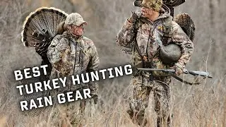 Best Turkey Hunting Rain Gear - For Memorable Hunting Experience