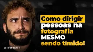 Como dirigir pessoas na fotografia mesmo sendo tímido!