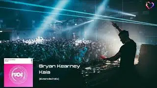 Bryan Kearney - Kaia (Extended Mix) [FSOE]