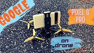 Google Pixel 6 Pro becomes Drone 🔥🔥