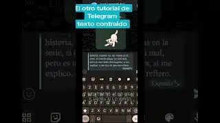 El otro tutorial de Telegram: texto contraído.