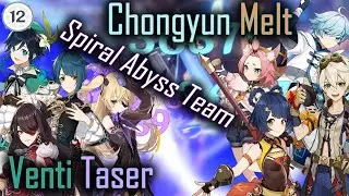 Genshin Impact 2.8 Spiral Abyss Floor 12 - Venti Taser & Reverse Melt Chongyun (9 Stars)