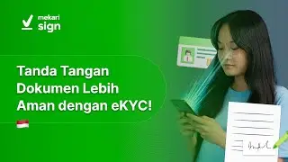 eKYC: Proses Validasi Mudah untuk Penandatanganan Dokumen Lebih Aman!