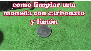 limpiar moneda con carbonato y limón
