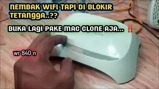 SHOOT WIFI (wr840n) BUT BLOCKED BY NEIGHBORS..⁉️ setting mac clone router..