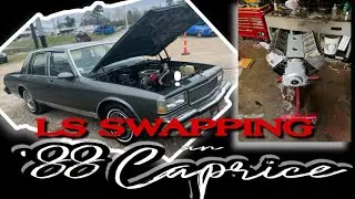 LS Swapping an 88 Chevy Caprice