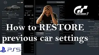 How to restore previous car settings in GT 7 SIMPLE SOLUTION Did you forgot what changes you made?