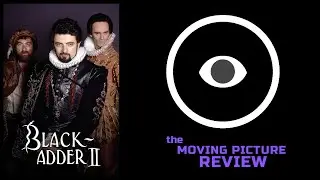 Blackadder 2-Trivia and Review