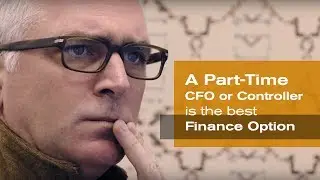 A Part-Time CFO or Controller is the Best Finance Option