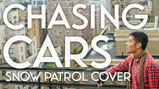 Kevin Edward Cover Songs | Snow Patrol Chasing Cars (Acoustic Guitar Cover Song)