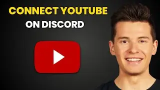 How To Connect YouTube To Discord - Full Guide