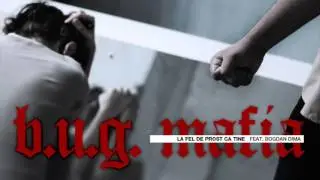 BU G  Mafia   La Fel De Prost Ca Tine feat  Bogdan Dima