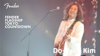 Fender Flagship Tokyo Countdown - Do Kyun Kim