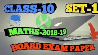 Class-10,Maths board Paper-2018-19/Set-1