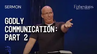 15 - Godly Communication - Part 2