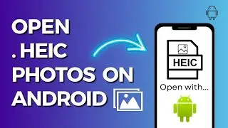 How to Open HEIC Images in Android | How to Open HEIC File in Whatsapp