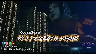 Cinematic video | Music Cover | Do'a ku untukmu sayang