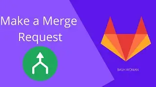 How to make a MERGE REQUEST on GitLab?