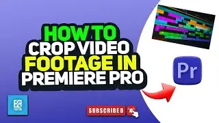 How to crop video footage in premiere pro 2024