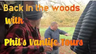 Meet up with Phil / vanlife uk