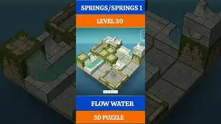 LEVEL 30, SPRINGS, SPRINGS 1, FLOW WATER 3D PUZZLE GAMEPLAY #puzzle #shorts #gaming