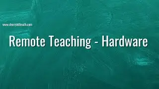 Remote Teaching - Hardware Guide