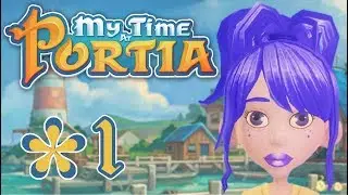 My Time At Portia - Part 1 - The first builder test: How to make simple axe and pickaxe