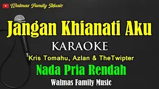 Jangan Khianati Aku || Nada Pria || Kris Tumohu, Azlan & The twipter