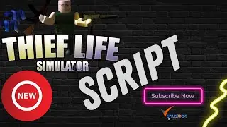 Thief Life Simulator New Script  2022 | Auto Farm EXP | Auto Farm Items