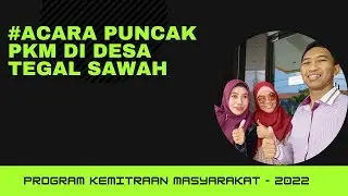Acara Puncak Program Kemitraan Masyarakat 2022 #PKMUNM-UBSI