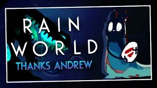 The Sofanthiel Campaign for Rain World Is ROUGH!!