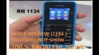Nokia 105 new (1134) charging not show 100% solve (hindi)