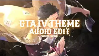gta IV theme song [EDIT AUDIO] | 𝐻𝐼𝒯𝒮 𝒟𝐼𝐹𝐹𝐸𝑅𝐸𝒩𝒯🎧🎵