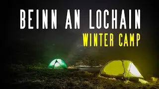 Winter Wild Camping / Night Hiking - Beinn an Lochian