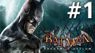 Batman arkham asylum walkthrough part 1