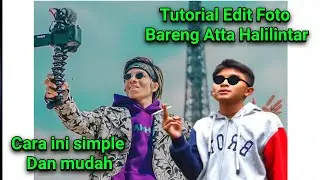Tutorial Edit Foto bareng atta Halilintar!! Ilustration
