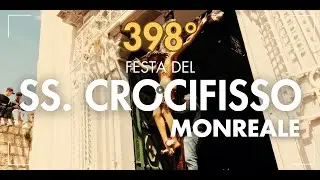 Festa del SS. Crocifisso Monreale 398° edizione 2024