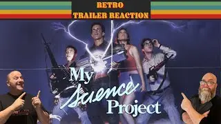My Science Project  Retro Trailer Reaction 1985